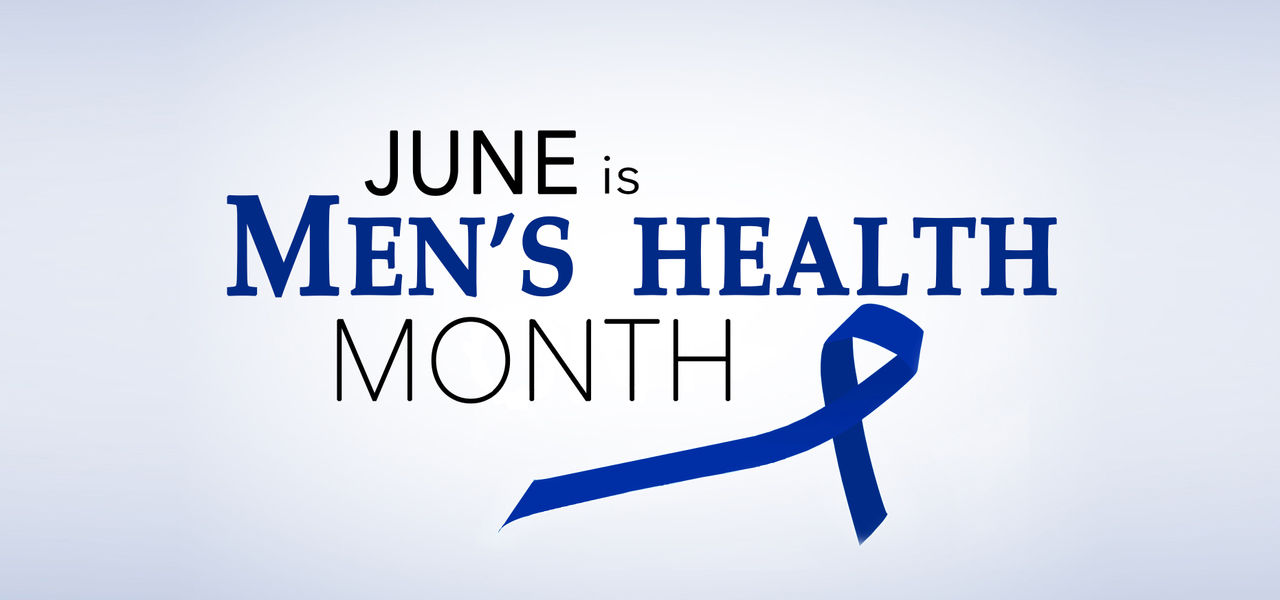 June is Men's Health Month